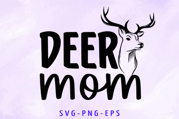 Deer Mom Svg: Graphics and Crafts in One