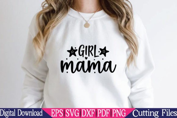 Girl Mama, Mom Svg Graphics for Crafts