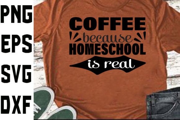 Homeschool Mom Svg Design Coffee Becau