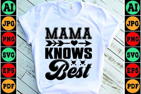 Mama Knows Best Mom SVG Design