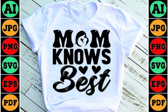 Mom Knows Best SVG Design for Crafts and Graphics