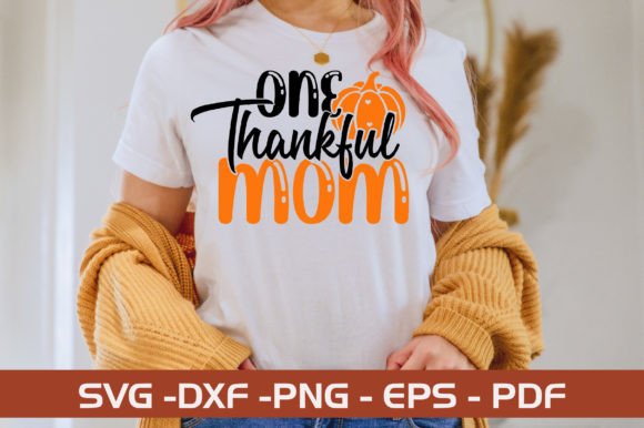 One Thankful Mom SVG Design: Graphics & Crafts for Real Business