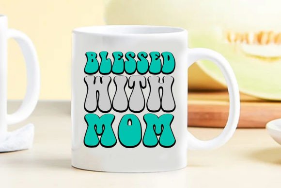 Retro Mom Svg Blessed with Mom Graphics