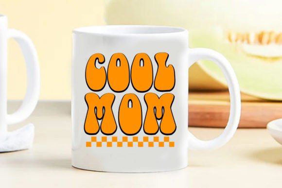 Retro Mom Svg Cool Mom Graphics and Crafts