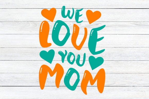 Retro We Love You Mom SVG Design: Graphics for Crafts and Content