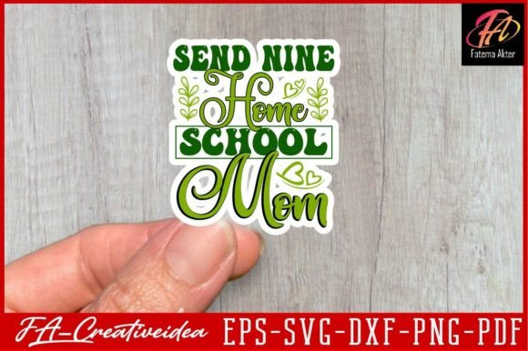 Send Nine Homeschool Mom Svg Design: Graphics for Crafts