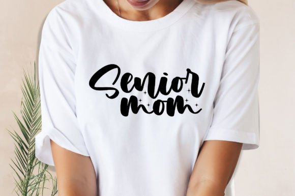 Senior Mom SVG File: Graphics and Crafts for Digital Sellers