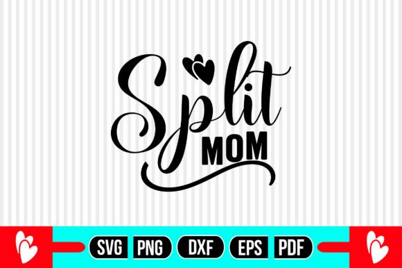 Split Mom SVG: Graphics and Crafts Made Simple