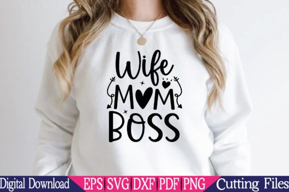 Wife Mom Boss SVG for Crafts and Graphics